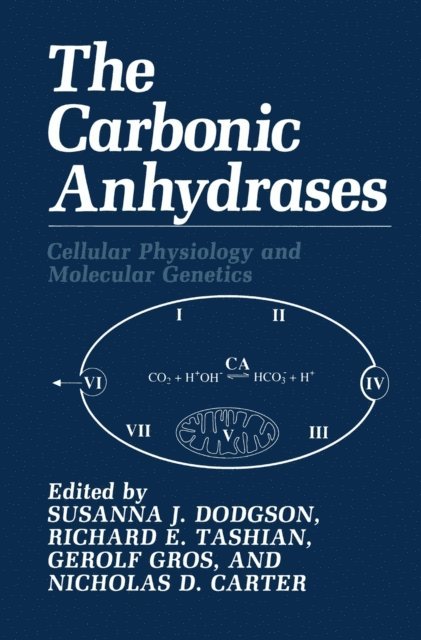 R.E. Tashian, G. Gros, S.J. Dodgson, N.D. Carter - Carbonic Anhydrases, E-bok