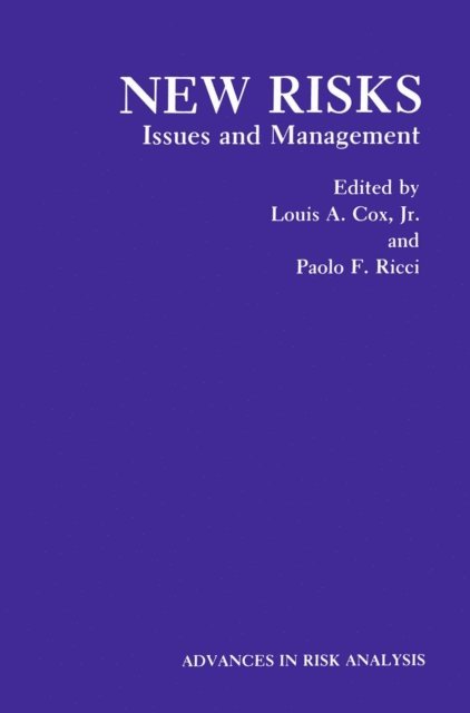 Paolo F. Ricci, Louis A. Cox - New Risks: Issues and Management, E-bok