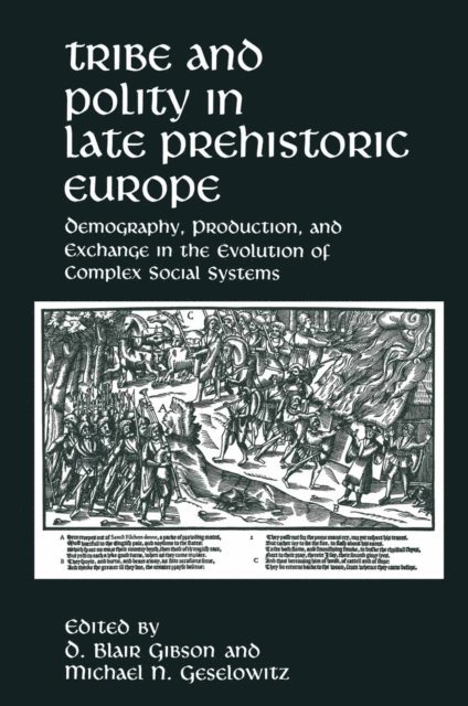 M.N. Geselowitz, D. Blair Gibson - Tribe and Polity in Late Prehistoric Europe, E-bok