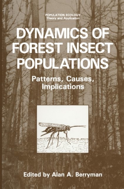 Alan A. Berryman - Dynamics of Forest Insect Populations, E-bok. Tillgänglighet: Lägg i varukorg