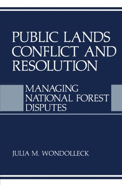 Julia M. Wondolleck - Public Lands Conflict and Resolution, E-bok