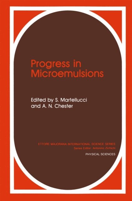 A.N. Chester, S. Martellucci - Progress in Microemulsions, E-bok