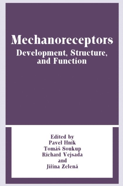 Jirina Zelena, Richard Vejsada, Tomas Soukup, Pavel Hnik - Mechanoreceptors, E-bok. Tillgänglighet: Lägg i varukorg