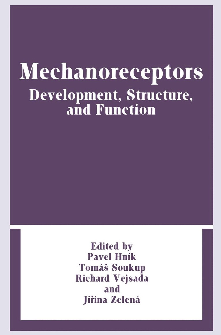 Pavel Hnik, Tomas Soukup, Richard Vejsada, Jirina Zelena - Mechanoreceptors, Häftad. Tillgänglighet: Lägg i varukorg