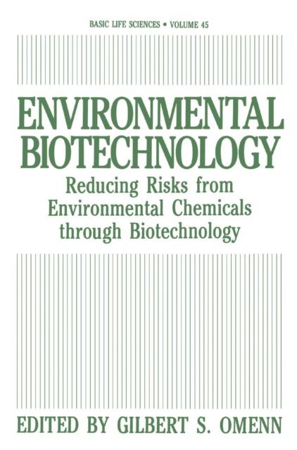 Gilbert S. Omenn - Environmental Biotechnology, E-bok
