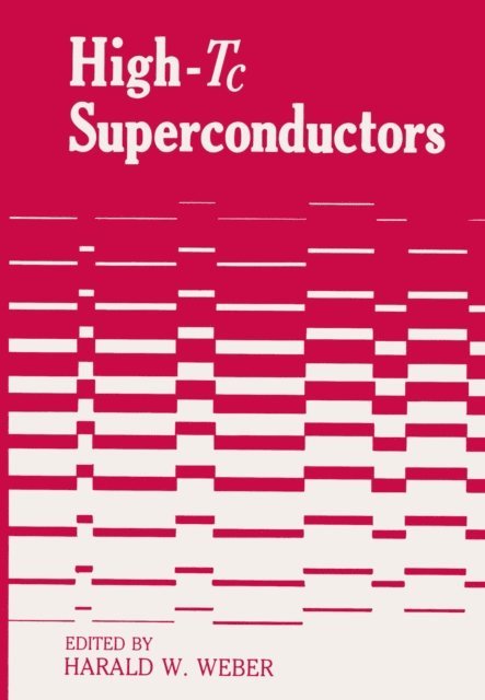 Harald W. Weber - High-Tc Superconductors, E-bok. Tillgänglighet: Lägg i varukorg