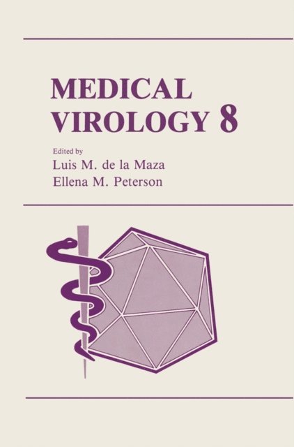 Ellena M. Peterson, Luis M. de la Maza - Medical Virology 8, E-bok. Tillgänglighet: Lägg i varukorg