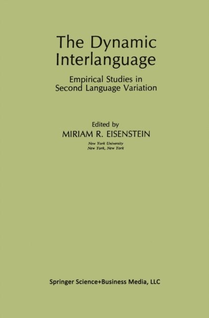 Miriam R. Eisenstein - Dynamic Interlanguage, E-bok