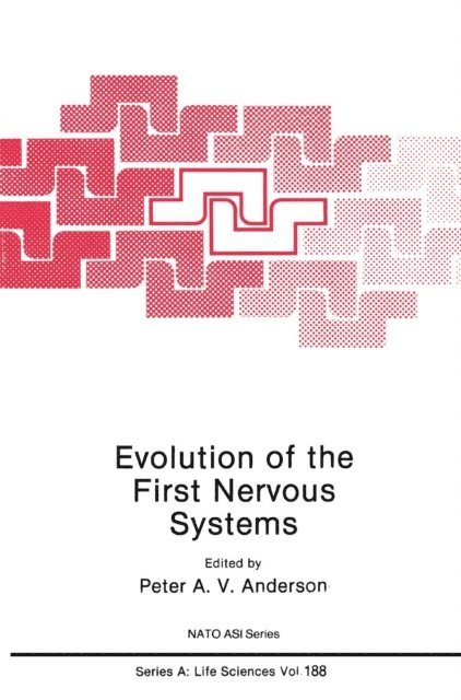 Peter A.V. Anderson - Evolution of the First Nervous Systems, E-bok