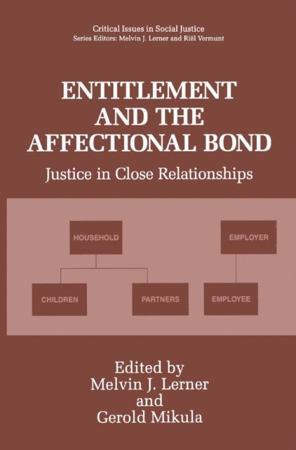 Gerold Mikula, Melvin J. Lerner - Entitlement and the Affectional Bond, E-bok