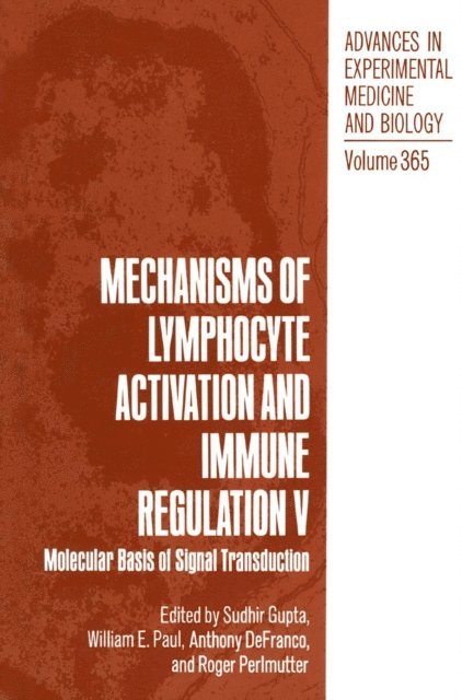 Roger Perlmutter, Anthony DeFranco, William E. Paul, Sudhir Gupta - Mechanisms of Lymphocyte Activation and Immune Regulation V, E-bok
