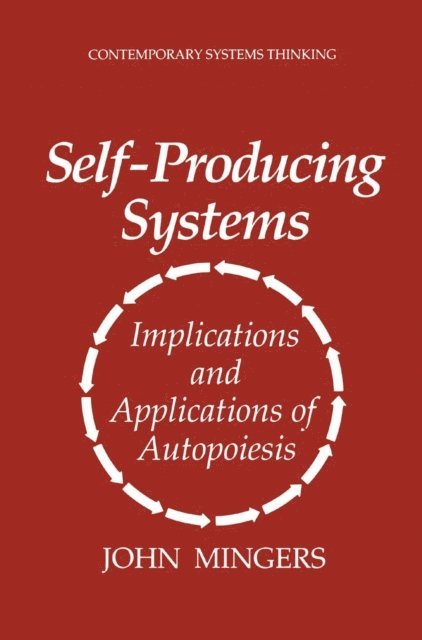 John Mingers - Self-Producing Systems, E-bok