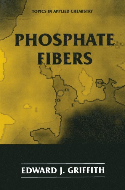 Edward J. Griffith - Phosphate Fibers, E-bok