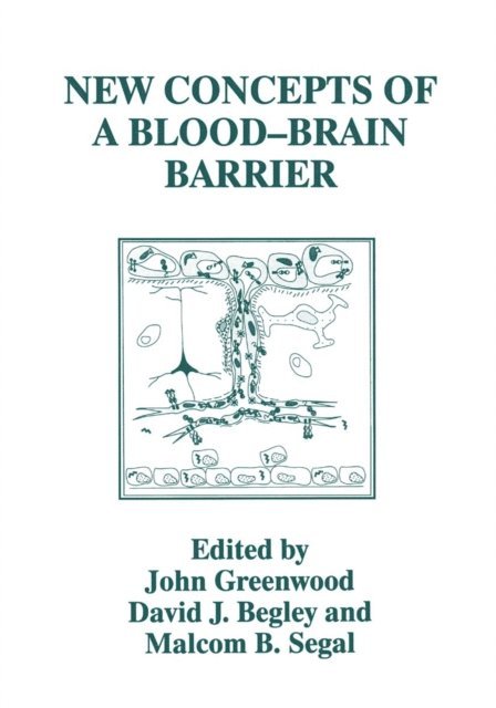 M. Segal, J. Greenwood, D.J. Begley - New Concepts of a Blood-Brain Barrier, E-bok