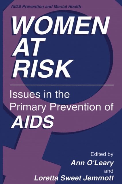Loretta Sweet Jemmott, Ann O'Leary, PhD - Women at Risk, E-bok