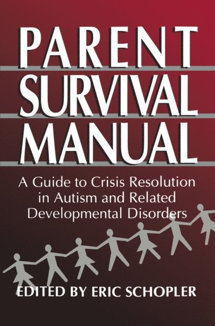 Eric Schopler - Parent Survival Manual, E-bok