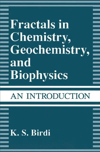 K.S. Birdi - Fractals in Chemistry, Geochemistry, and Biophysics, E-bok. Tillgänglighet: Lägg i varukorg