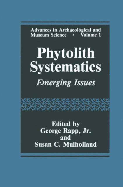 George Rapp Jr., Susan C. Mulholland - Phytolith Systematics, E-bok