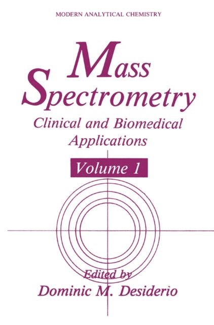 Dominic M. Desiderio - Mass Spectrometry, E-bok