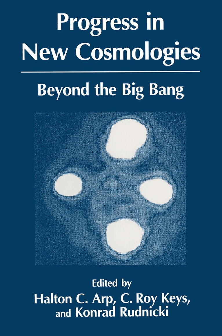 H.C. Arp, C.R. Keys, K. Rudnicki - Progress in New Cosmologies, Häftad. Tillgänglighet: Lägg i varukorg