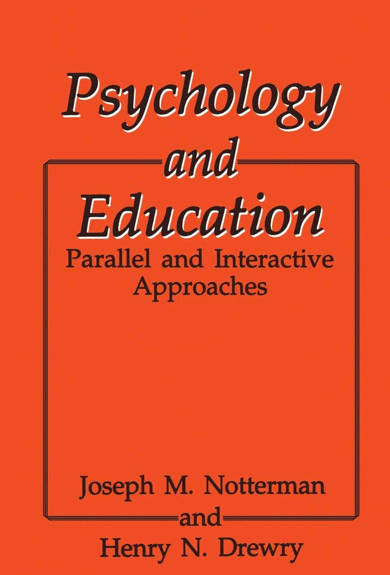 H.N. Drewry, J.M. Notterman - Psychology and Education, Häftad. Tillgänglighet: Lägg i varukorg