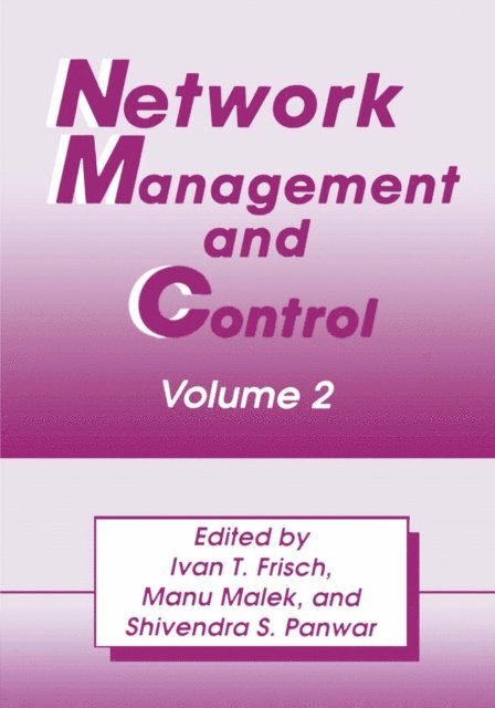 S.S. Panwar, Manu Malek, I.T. Frisch - Network Management and Control, E-bok