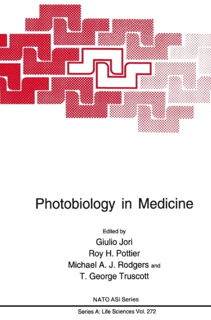 T. George Truscott, Michael A.J. Rodgers, Roy H. Pottier, Giulo Jori - Photobiology in Medicine, E-bok