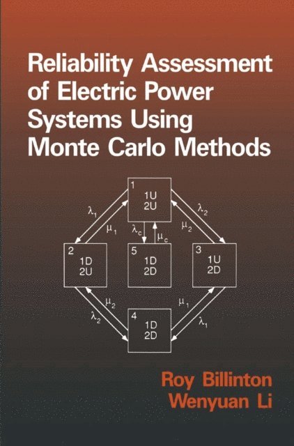 W. Li, Billinton - Reliability Assessment of Electric Power Systems Using Monte Carlo Methods, E-bok