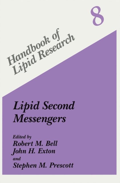 Stephen M. Prescott, John H. Exton, Robert M. Bell - Lipid Second Messengers, E-bok