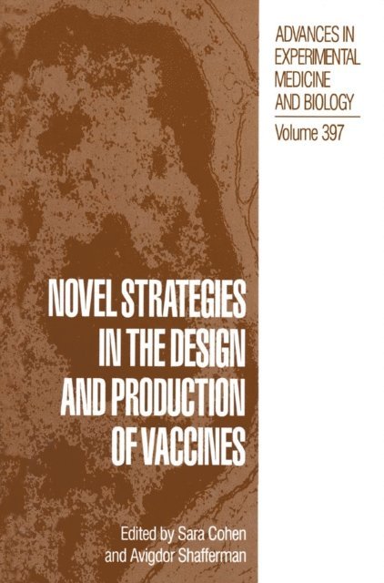 Avigdor Shafferman, Sara Cohen - Novel Strategies in the Design and Production of Vaccines, E-bok