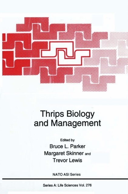 Trevor Lewis, Margaret Skinner, Bruce L. Parker - Thrips Biology and Management, E-bok