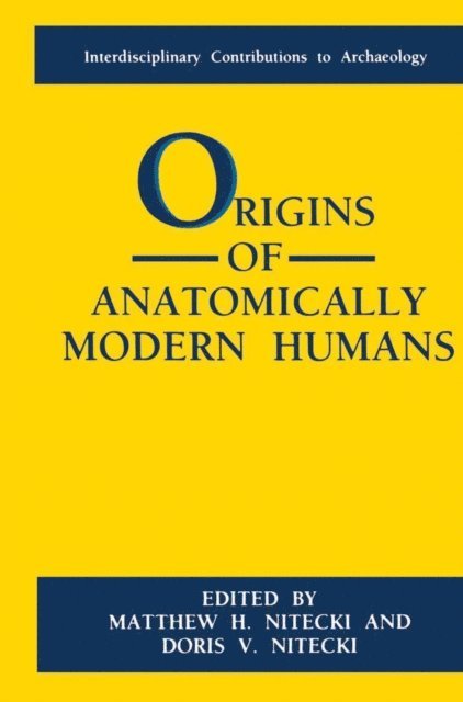 Matthew H. Nitecki, Doris V. Nitecki - Origins of Anatomically Modern Humans, E-bok