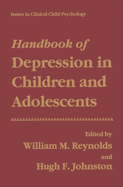 Hugh F. Johnston, William M. Reynolds - Handbook of Depression in Children and Adolescents, E-bok
