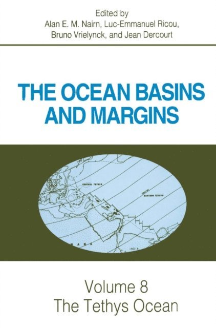 Jean Dercourt, Bruno Vrielynck, Luc-Emmanuel Ricou, Alan E.M. Nairn - Tethys Ocean, E-bok