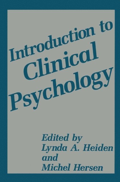 Michel Hersen, Lynda A. Heiden - Introduction to Clinical Psychology, E-bok