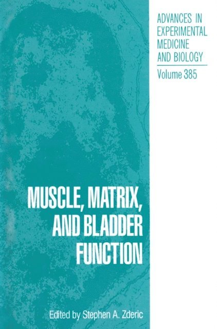 Stephen A. Zderic - Muscle, Matrix, and Bladder Function, E-bok. Tillgänglighet: Lägg i varukorg