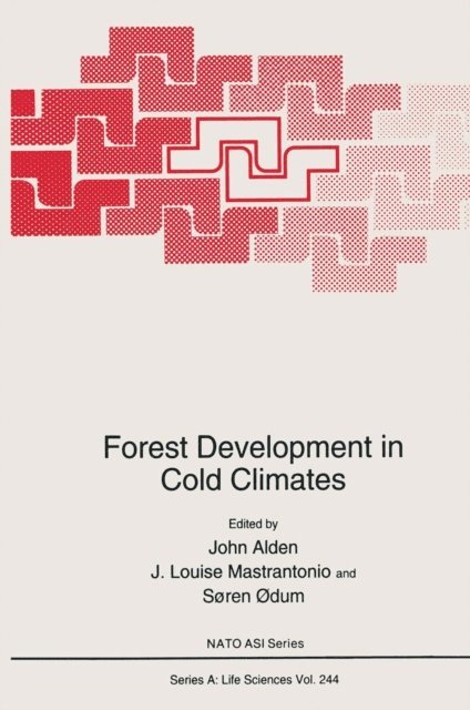 Soren odum, J.Louise Mastrantonio, John Alden - Forest Development in Cold Climates, E-bok