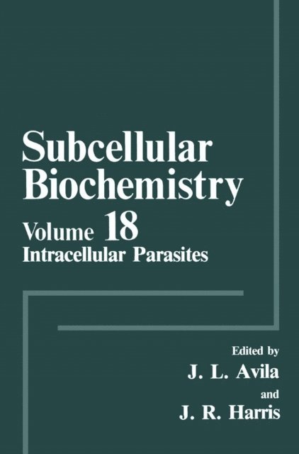 J. Robin Harris, Jose-Luis Avila - Intracellular Parasites, E-bok