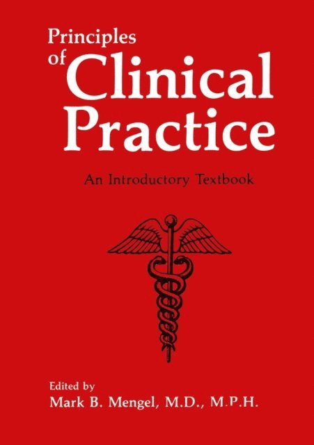Mark B. Mengel - Principles of Clinical Practice, E-bok