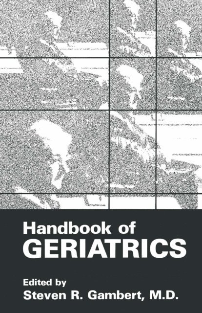 Steven R. Gambert - Handbook of Geriatrics, E-bok. Tillgänglighet: Lägg i varukorg