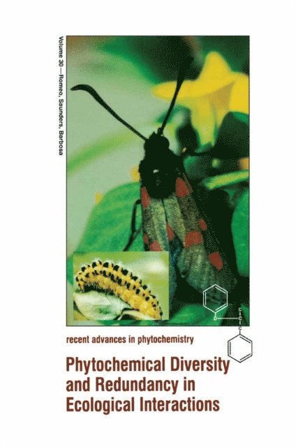Pedro Barbosa, James A. Saunders, John T. Romeo - Phytochemical Diversity and Redundancy in Ecological Interactions, E-bok