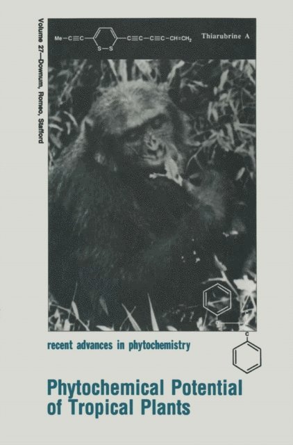 Helen A. Stafford, John T. Romeo, Kelsey R. Downum - Phytochemical Potential of Tropical Plants, E-bok
