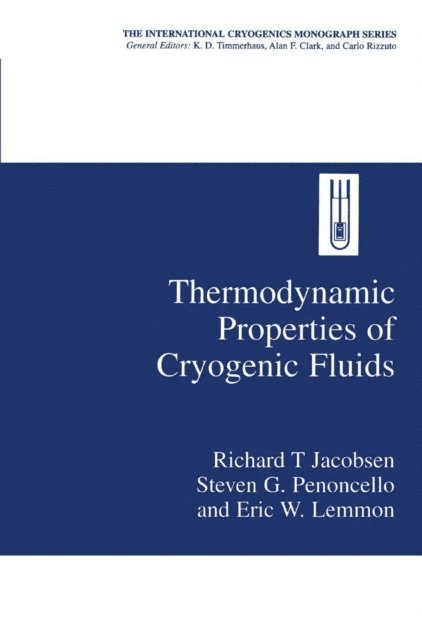 Eric W. Lemmon, Steven G. Penoncello, Richard T. Jacobsen - Thermodynamic Properties of Cryogenic Fluids, E-bok
