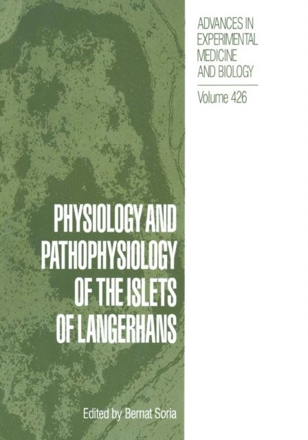 Bernat Soria - Physiology and Pathophysiology of the Islets of Langerhans, E-bok