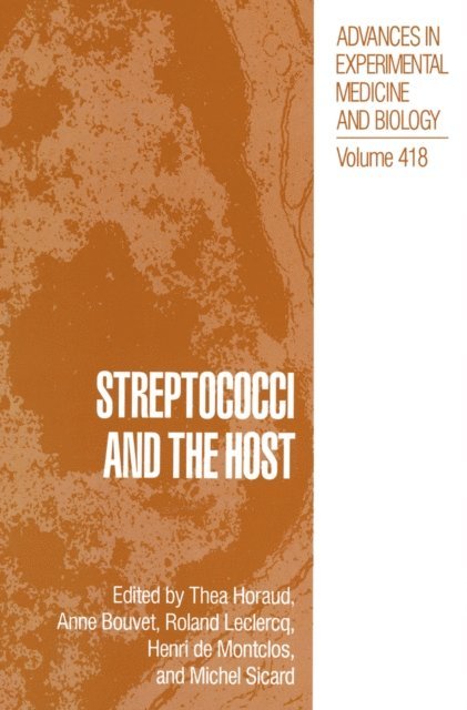 Michel Sicard, Henri de Montclos, Roland Leclercq, Anne Bouvet, Thea Horaud - Streptococci and the Host, E-bok. Tillgänglighet: Lägg i varukorg