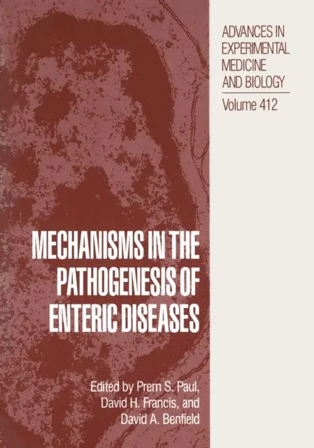 David A. Benfield, David H. Francis, Prem S. Paul - Mechanisms in the Pathogenesis of Enteric Diseases, E-bok. Tillgänglighet: Lägg i varukorg