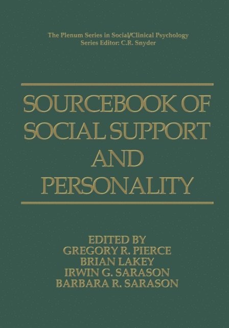 I.G. Sarason, Brian Lakey, Gregory R. Pierce - Sourcebook of Social Support and Personality, E-bok