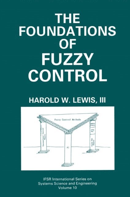 Harold W. Lewis - Foundations of Fuzzy Control, E-bok