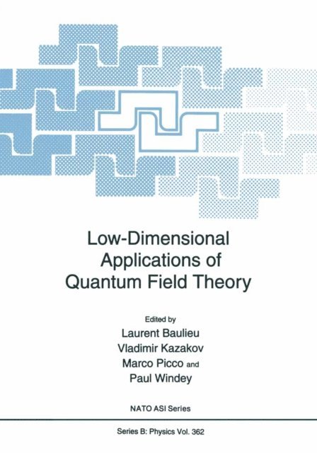 Paul Windey, Marco Picco, Vladimir Kazakov, L. Baulieu - Low-Dimensional Applications of Quantum Field Theory, E-bok