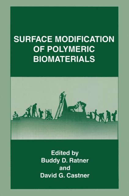 David G. Castner, Buddy D. Ratner - Surface Modification of Polymeric Biomaterials, E-bok
